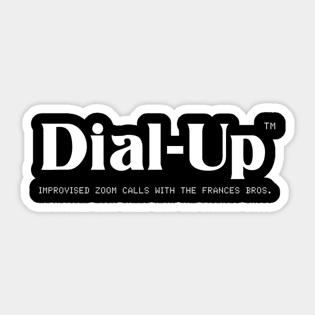 DIAL-UP Sticker by kidmammoth